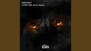 Listen (Sub Antix Remix)
