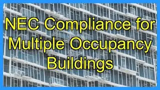 NEC Compliance for Multiple Occupancy Buildings