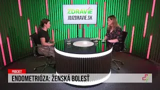 24 podcast: Endometrióza - Ženská bolesť