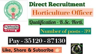 Horticulture Officer Vacancy 2021 || Direct Recruitment || Latest B.Sc. jobs || All India apply