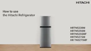 How to use the 2 Doors Hitachi Refrigerator user guide - Adjusting the Temperature