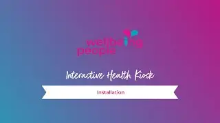 Interactive Health Kiosk Installation