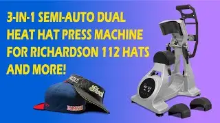 3-IN-1 Semi-auto Dual Heat Hat Press Machine for Richardson 112 Hats and More!