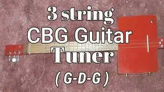 3 String CBG Guitar Tuner (G-D-G)