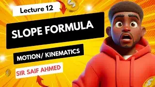 Slope Formula + Practice Questions of Straight & Curve Lines IGCSE/O-LEVEL Physics by Sir Saif Ahmed