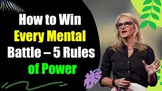 How to Win Every Mental Battle &ndash; 5 Rules of Power | Mel Robbins Motivational Speech