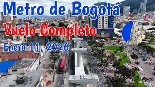 Metro de Bogotá Vuelo completo Enero 11 2026