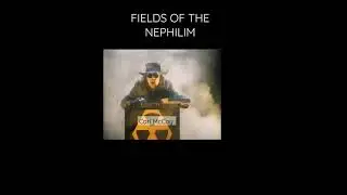 FIELDS OF THE NEPHILIM - PREACHER MAN (1987) 👍👍👍👍👍