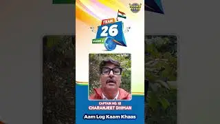 Sincere Thanks To CAPTAIN No. 12 of Team 26 Season 2 🔥| Charanjeet Dhiman | Punjabi Fever