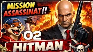HITMAN - ÉPISODE 02 