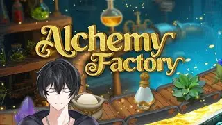 【Alchemy Factory】#6 変化ポーションを安定で販売したい．．．【アヨン・イカルス】