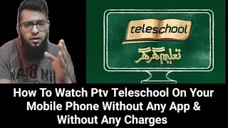 How To Watch PTV Teleschool On Mobile Phone | Free Mein |Without Any App Without Any Charges