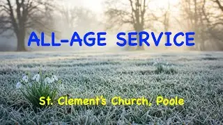 11am, 25th January 2026, All-Age Service, St Clement's Church, Poole,