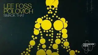 Lee Foss & POLOVICH - Smack That