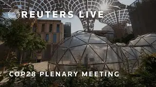 LIVE: COP28 plenary meeting