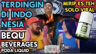 DINGIN NGK ADA LAWAN | BEQU BEVERAGES Series by PODA Liquid