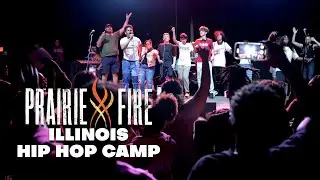 Illinois Hip Hop Camp - Prairie Fire