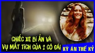 Kỳ &Aacute;n #13 | Annette Schnee -Chiếc Xe B&iacute; Ẩn Trong Đ&ecirc;m V&agrave; Bi Kịch Của 2 C&ocirc; G&aacute;i Xinh Đẹp Ở Breckenridge