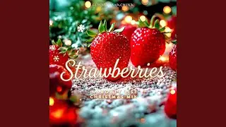 Strawberries (Naughty List Christmas Mix)