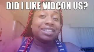 MY FIRST TIME EXPERIENCE AT VIDCON 2019 | MY THOUGHTS 💭😁💖💖