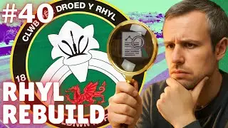 S4 REVIEW | Part 40 - Rhyl Rebuild | FM26 Build A Nation