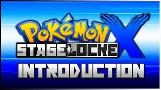 Pok&eacute;mon X Stagelocke Introduction w/ Titos