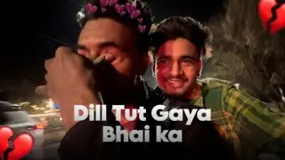 Dill Tut Gaya Bhai ka 💔😢 #05