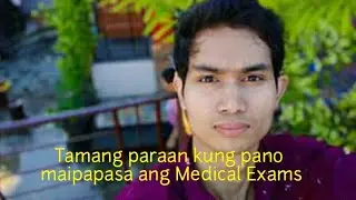 Tamang paraan, Pano makakapasa sa Medical Exams
