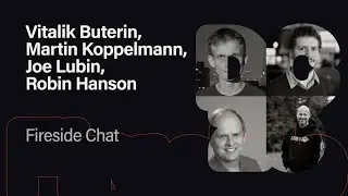 DAPPCON 2025: Fireside Chat - Vitalik Buterin, Martin Koppelmann, Joe Lubin, Robin Hanson