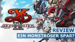 Review zu Ys IX Monstrum Nox | Ein monstr&ouml;ser Spa&szlig;?
