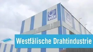 WDI - Westf&auml;lische Drahtindustrie GmbH | Unternehmensfilm
