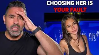 This Is Why You Choose The Wrong Women