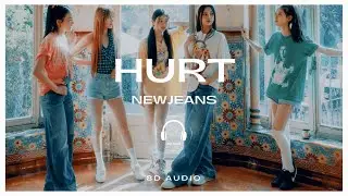 NewJeans (뉴진스) - Hurt [8D AUDIO] 🎧USE HEADPHONES🎧