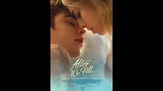 After We Fell: 2 Lovers Separated by Fate, Reunited by Love