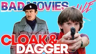 Cloak and Dagger - is it a Bad Movie?