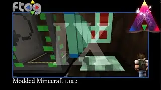 FTOG Avant III #9 - Dynamics of integration  [Modded Minecraft 1.10]