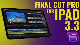 FCP for iPad 3.3 Deep Dive