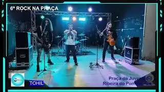 Tohil - 6&ordf; Edi&ccedil;&atilde;o do Rock na Pra&ccedil;a (31/05/2025)