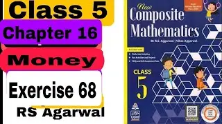 Class 5 Chapter 16 Money (Part 3) Exercise 68 Composite Maths 👍 CBSE RBSE|RS Agarwal #maths