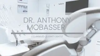 Cosmetic Dentist Anthony Mobasser
