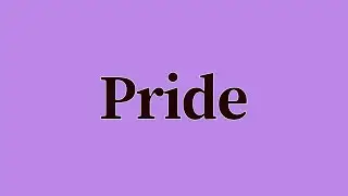 Pride Pronunciation and Meaning