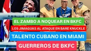 ¡TALENTO CUBANO DE LUJO EN BKFC! EL ZAMBO Y EL JIMAGUA A PELEAR. #bkfc 