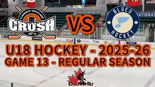 GAME 13: U18 Crush Vs Blues - OBMHL Regular Season Nov 14, 2025