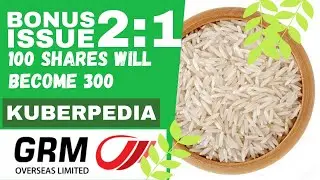 GRM OVERSEAS LIMITED BONUS SHARE || FREE BONUS SHARES || ALL BONUS RELATED INFORMATION ||