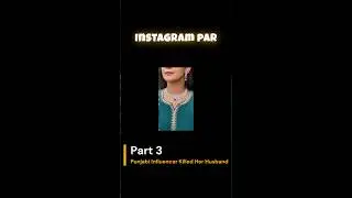 Punjab Influencer Killed Her Husband-3 | True Crime Case Punjab | #shorts #viral #trending #india