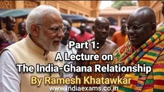 The India-Ghana Relationship: Why It is Important?