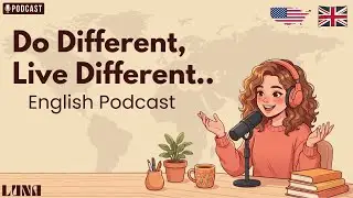 Step Out of Your Comfort Zone and Change Your Life | English Podcast | English & Chill with Luna