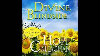 Divine Blindside by Hope Callaghan | Full Audiobook