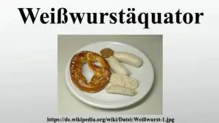 Wei&szlig;wurst&auml;quator