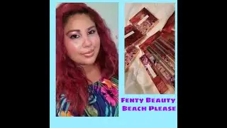 Fenty beauty beach please entire makeup 2018🏝